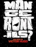 MANGERONT-ILS ?