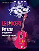 TOULOUSAIN: LE CONCERT