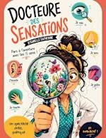 DOCTEUR EN SENSATIONS