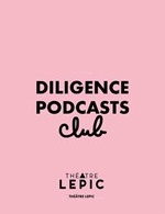 DILIGENCE PODCAST CLUB