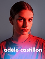Réservez les meilleures places pour Adele Castillon - Le Liberte - L'etage - Le 23 mars 2024