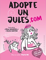 Réservez les meilleures places pour Adopte Un Jules.com - Theatre La Comedie De Lille - Du 4 mars 2023 au 1 juillet 2023