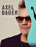 Réservez les meilleures places pour Axel Bauer - Le Splendid - Le 4 avril 2023