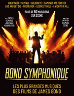 Réservez les meilleures places pour Bond Symphonique - Zenith De Rouen - Le 15 février 2023