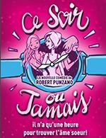 CE SOIR OU JAMAIS