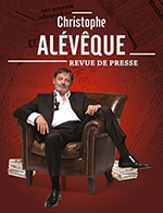 Book the best tickets for Christophe Aleveque - L'embarcadere -  March 29, 2024