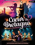 Réservez les meilleures places pour Coeur De Bretagne - L'emc2 - Saint Gregoire - Le 19 oct. 2024