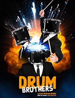 Réservez les meilleures places pour Drum Brothers - Théâtre Coluche - Le 1 juin 2024