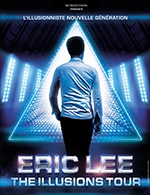 Réservez les meilleures places pour Eric Lee - The Illusions Tour - Pole D'animation - Le 22 avr. 2023