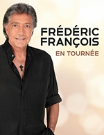Réservez les meilleures places pour Frederic Francois - Centre Des Congres - Le 29 avr. 2023