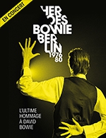 Book the best tickets for Heroes Bowie Berlin 1976-80 - Le Dome Marseille -  March 3, 2023