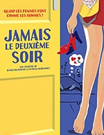 Book the best tickets for Jamais Le Deuxieme Soir - La Divine Comedie - Salle 1 - From September 26, 2022 to April 30, 2023