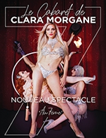 Réservez les meilleures places pour Le Cabaret De Clara Morgane - Centre Culturel Les Angenoises - Le 12 oct. 2024