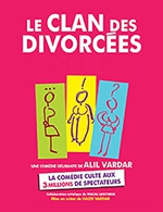 Réservez les meilleures places pour Le Clan Des Divorcees - Theatre Chanzy - Le 1 févr. 2024