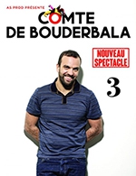 Book the best tickets for Le Comte De Bouderbala 3 - Maison Du Peuple - From April 28, 2023 to February 9, 2024