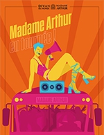 Book the best tickets for Madame Arthur - Le Liberte - L'etage -  November 29, 2024