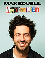 Réservez les meilleures places pour Max Boublil - La Nouvelle Comedie Gallien - Du 16 septembre 2023 au 17 septembre 2023
