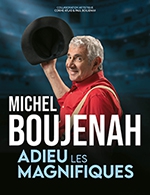 Book the best tickets for Michel Boujenah - Cid - Auditorium Michel D'ornano -  April 6, 2024