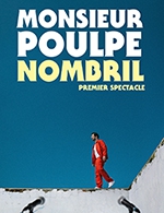 Book the best tickets for Monsieur Poulpe - L'arche -  Nov 16, 2023