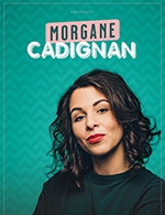 Book the best tickets for Morgane Cadignan - La Comedie D'aix - Aix En Provence -  April 1, 2023