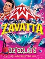 Book the best tickets for Nouveau Cirque Zavatta - Chapiteau Zavatta - From July 11, 2023 to July 12, 2023