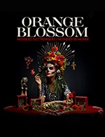 Book the best tickets for Orange Blossom - L'usine - Scenes Et Cines -  March 8, 2024