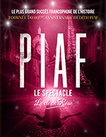 Réservez les meilleures places pour Piaf ! Le Spectacle - La Barroise - Le 5 décembre 2025 Réservez les meilleures places pour Piaf ! Le Spectacle - La Barroise - Le 5 décembre 2025