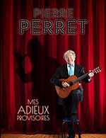 Réservez les meilleures places pour Pierre Perret - Maison Du Peuple - Le 29 octobre 2023