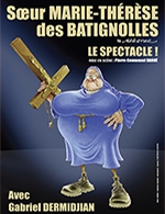 Réservez les meilleures places pour Soeur Marie-therese Des Batignolles - Theatre Municipal Le Colisee - Le 2 février 2024