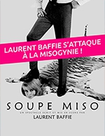 Réservez les meilleures places pour Soupe Miso - Theatre A L'ouest De Lyon - Du 16 févr. 2024 au 17 févr. 2024