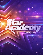 Book the best tickets for Star Academy - Zenith D'amiens - From March 9, 2024 to March 10, 2024