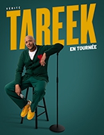 Book the best tickets for Tareek - Theatre A L'ouest -  November 18, 2023