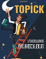 Réservez les meilleures places pour Topick - Th. Le Paris Avignon - Salle 2 - Du 8 juillet 2023 au 28 juillet 2023