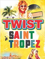 Book the best tickets for Twist A Saint Tropez - Espace Paul Eluard - From May 2, 2024 to May 3, 2024